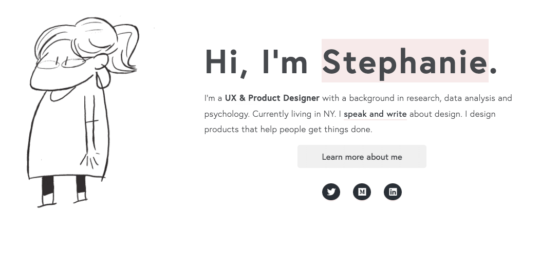 The 9 best UX portfolio examples from around the world (and what we can learn from them) 12 Stephanie Lawrence UX portfolio