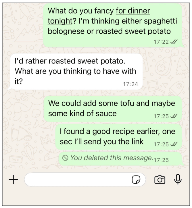 7 fundamental user experience (UX) design principles all designers should know in 2026 6 WhatsApp chat screen showing a deleted message replaced with the text “You deleted this message”, illustrating how the delete action does not fully remove the content and highlights the limitation of user control when undoing an action.